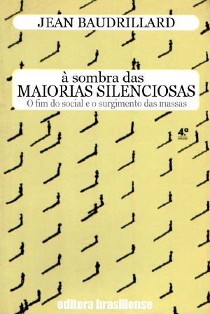 [Semiotext(e) / Foreign Agents 01] • À Sombra Das Maiorias Silenciosas